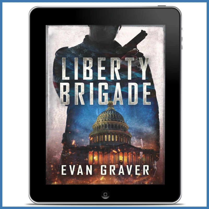 Liberty Brigade: A militia conspiracy thriller