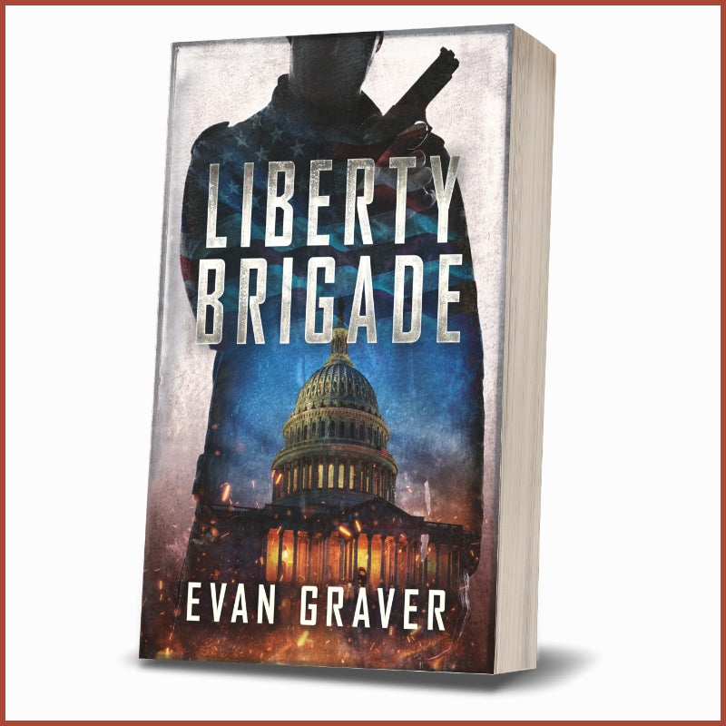 Liberty Brigade: A Militia Conspiracy Thriller Paperback