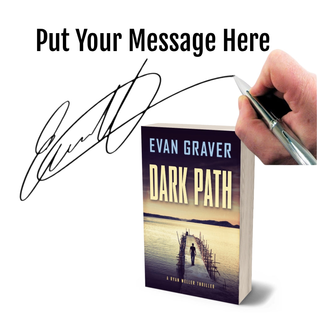 Book titled 'Dark Path' by Evan Graver with a hand holding a pen and signature overlay.