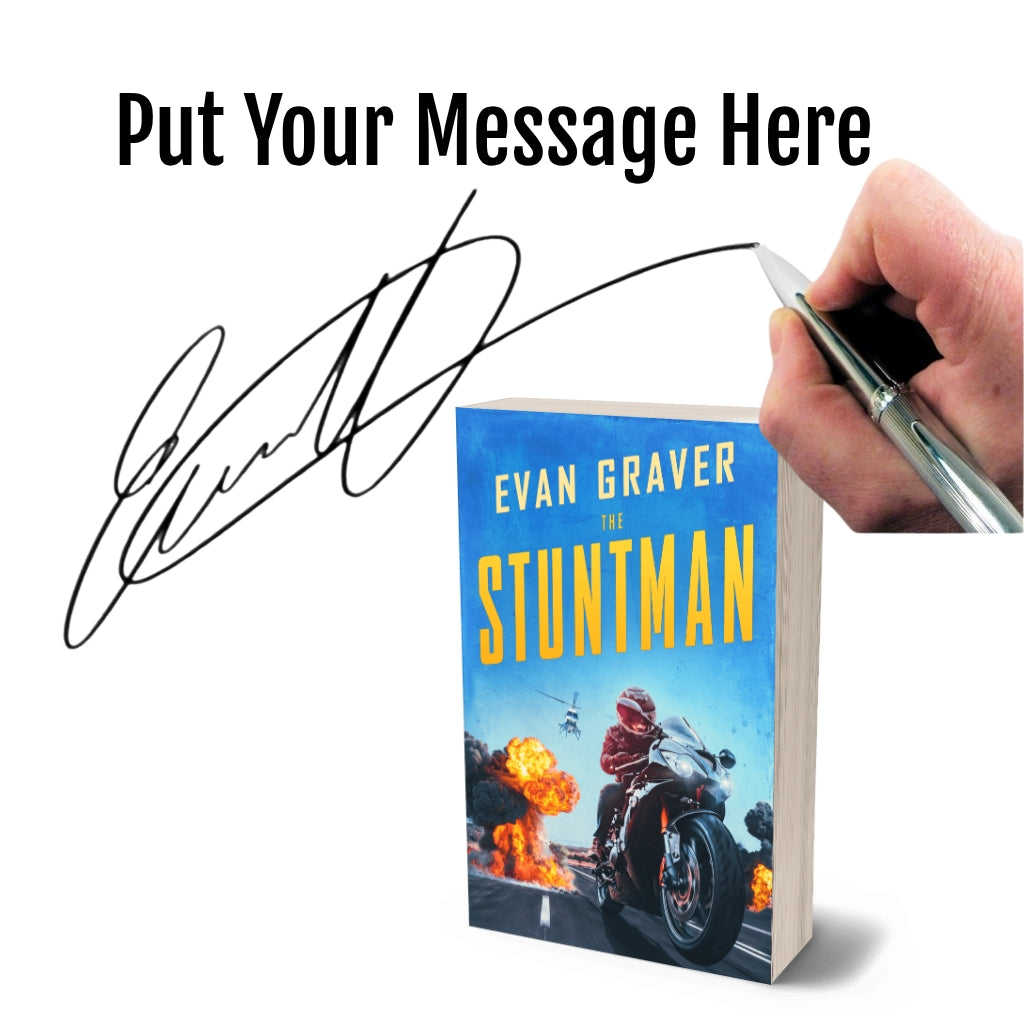 Book titled 'The Stuntman' by Evan Graver with a hand holding a pen and signature overlay.