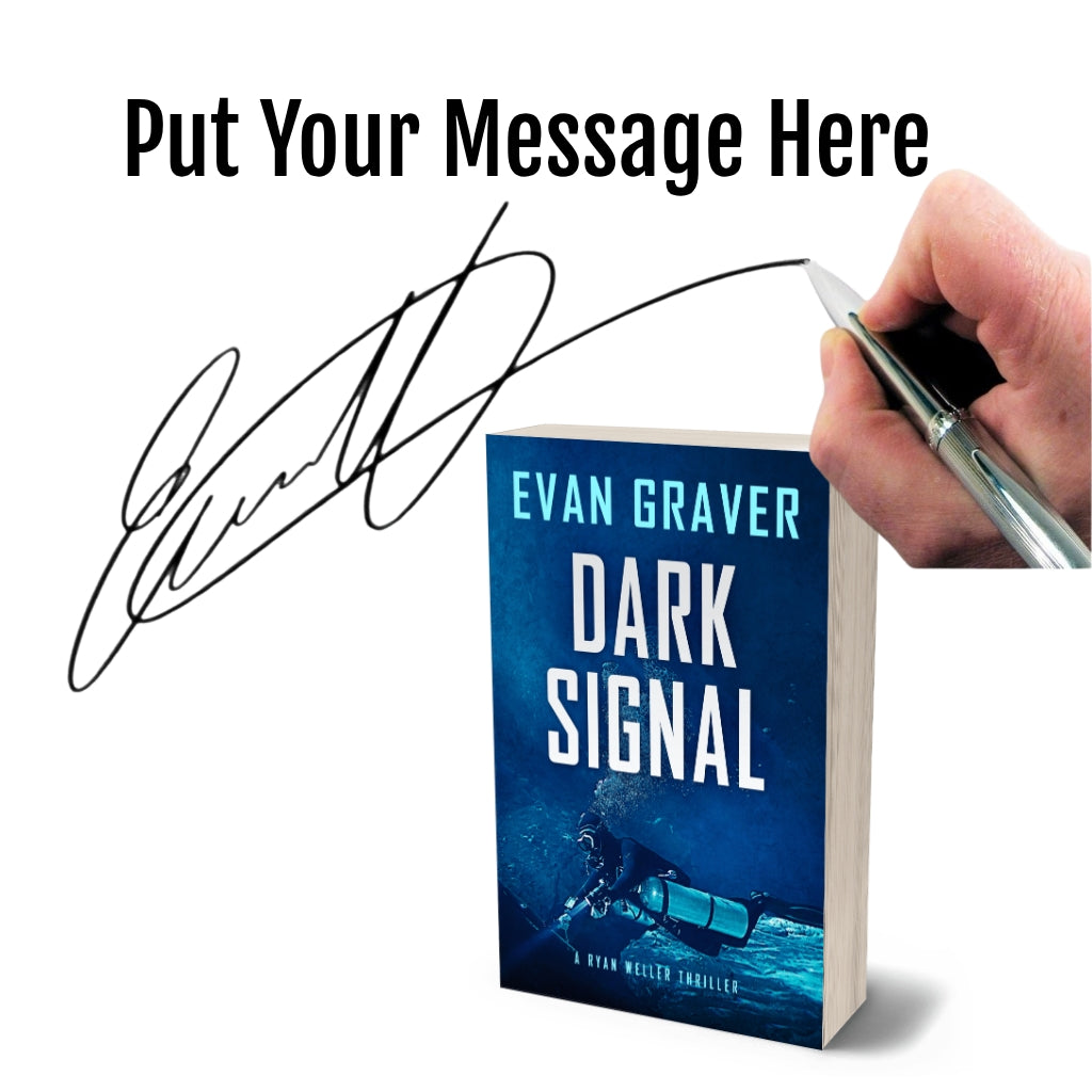 Book titled 'Dark Signal' by Evan Graver with a hand holding a pen and signature overlay.